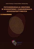 Psychoedukacja grupowa w schizofrenii i zaburzeniach schizoafektywnych (z płytą CD)