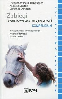 Zabiegi lekarsko-weterynaryjne u koni Kompendium