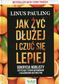 Jak żyć dłużej i czuć się lepiej