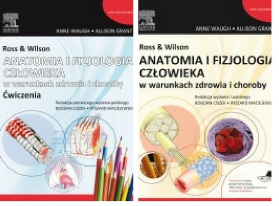 Ross & Wilson. Anatomia i fizjologia człowieka w warunkach zdrowia i choroby + ćwiczenia