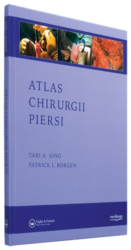 ATLAS CHIRURGII PIERSI (ATLAS OF PROCEDURES IN BREAST CANCER SURGERY) KING