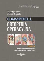 CAMPBELL ORTOPEDIA OPERACYJNA TOM 2, S. TERRY CANALE, JAMES H. BEATY
