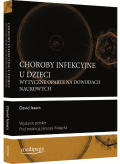 CHOROBY INFEKCYJNE U DZIECI (EVIDENCE-BASED PEDIATRIC INFECTIOUS DISEASES) ISAACS
