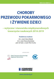 CHOROBY PRZEWODU POKARMOWEGO I ŻYWIENIE DZIECI - wytyczne i stanowiska międzynarodowych towarzystw naukowych 2016-2019