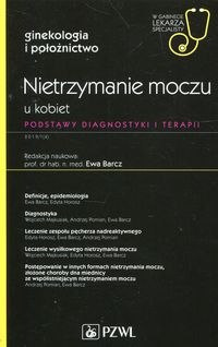 W Gabinecie Lekarza Specjalisty 4/2019 Nietrzymanie moczu u kobiet