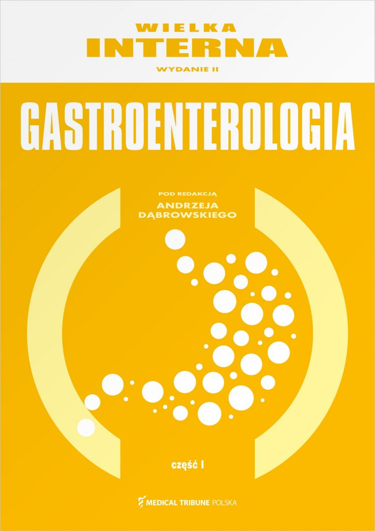 Wielka Interna Gastroentorologia cz.1 wyd.II