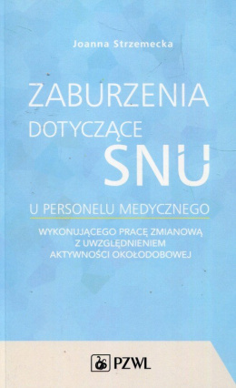 Zaburzenia dotyczące snu u personelu medycznego