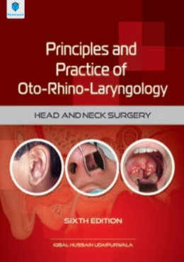 PRINCIPLES AND PRACTICE OF OTO-RHINO LARYNGOLOGY: HEAD AND NECK SURGERY