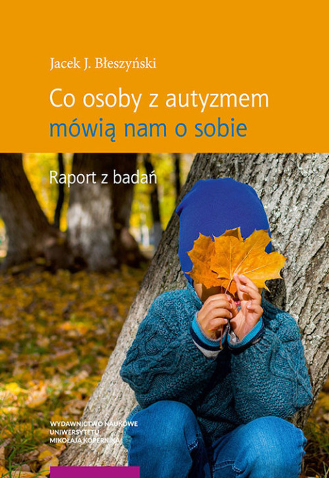 Co osoby z autyzmem mówią nam o sobie