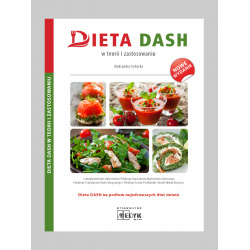 Dieta DASH w teorii i zastosowaniu