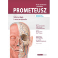 Prometeusz atlas anatomii człowieka. Tom III. Głowa, szyja i neuroanatomia. Nomenklatura łacińska i polska