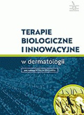 Terapie biologiczne i innowacyjne w dermatologii