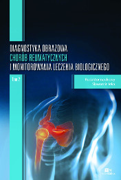 Diagnostyka obrazowa chorób reumatycznych i monitorowania leczenia biologicznego. Tom 2