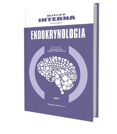 Wielka Interna Endokrynologia wyd. II cz. 1