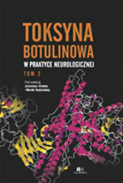 Toksyna botulinowa w praktyce neurologicznej tom II