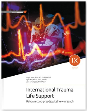 ITLS International Trauma Life Support. Ratownictwo przedszpitalne w urazach