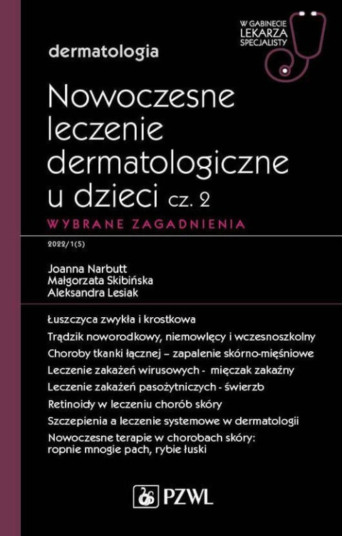 Nowoczesne leczenie dermatologiczne u dzieci cz. II. Wybrane zagadnienia