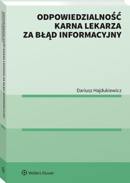 Odpowiedzialność karna lekarza za błąd informacyjny