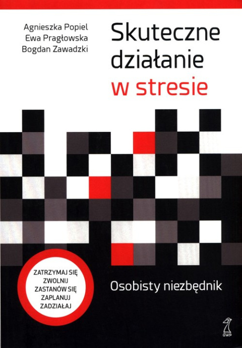 Skuteczne działanie w stresie