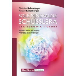 Sole mineralne Schüsslera dla zdrowia i urody