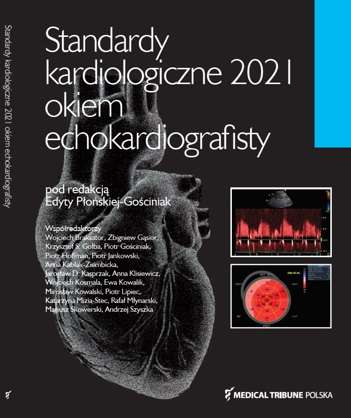 Standardy kardiologiczne 2021 Okiem echokardiografisty