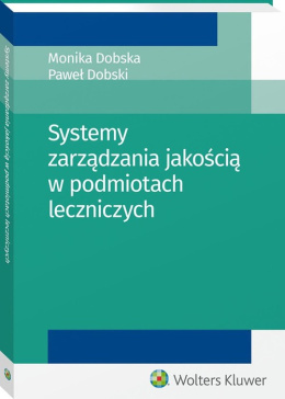 Systemy zarządzania jakością w podmiotach leczniczych