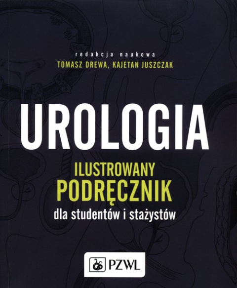 Urologia Ilustrowany podręcznik dla studentów i stażystów