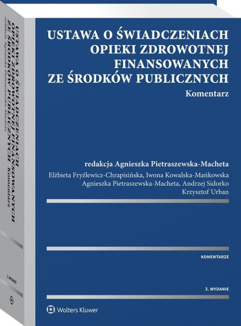 Ustawa o świadczeniach opieki zdrowotnej finansowanych ze środków publicznych Komentarz