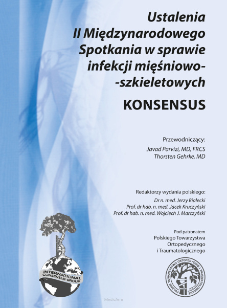 Ustalenia II Międzynarodowego Spotkania w sprawie infekcji mięśniowo-szkieletowych - KONSENSUS