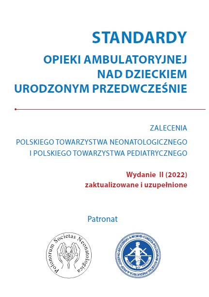 Standardy opieki ambulatoryjnej nad dzieckiem urodzonym przedwcześnie - Zalecenia PTN i PTP 2022