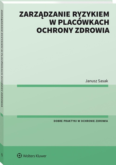 Zarządzanie ryzykiem w placówkach ochrony zdrowia