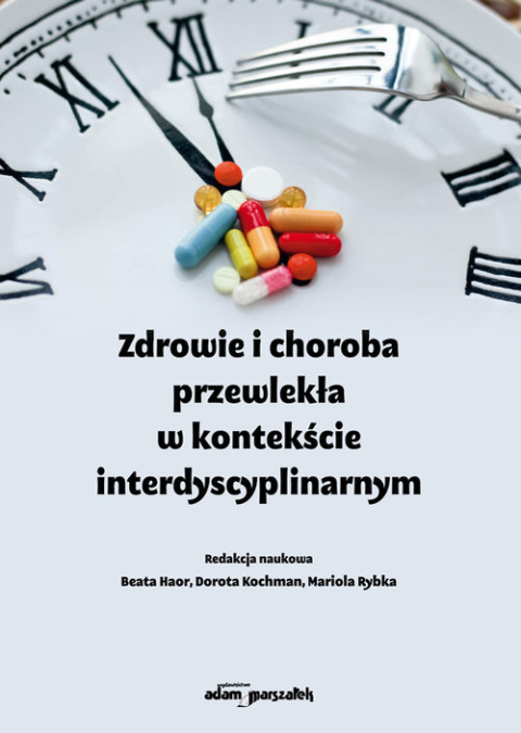 Zdrowie i choroba przewlekła w kontekście interdyscyplinarnym