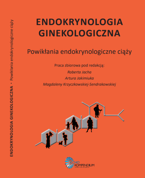Endokrynologia ginekologiczna - powikłania endokrynologiczne ciąży