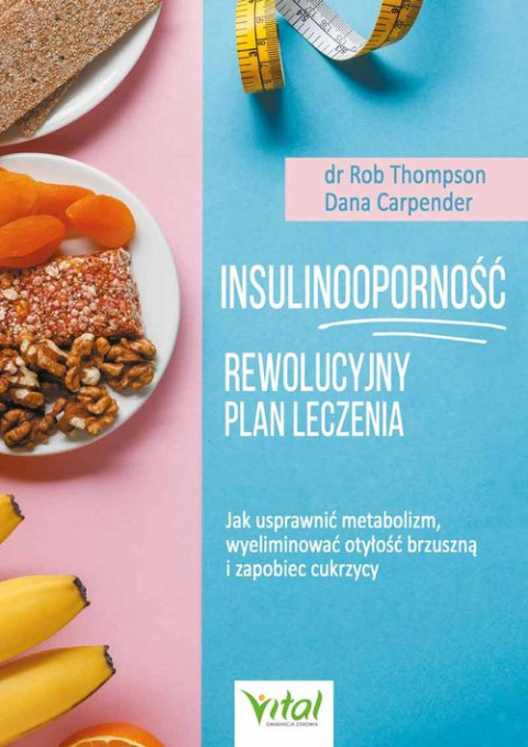 Insulinooporność Rewolucyjny plan leczenia