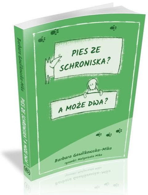 Pies ze schroniska A może dwa