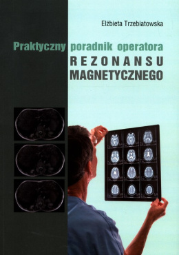 Poradnik operatora rezonansu magnetycznego