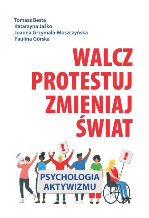 Walcz, protestuj, zmieniaj świat!