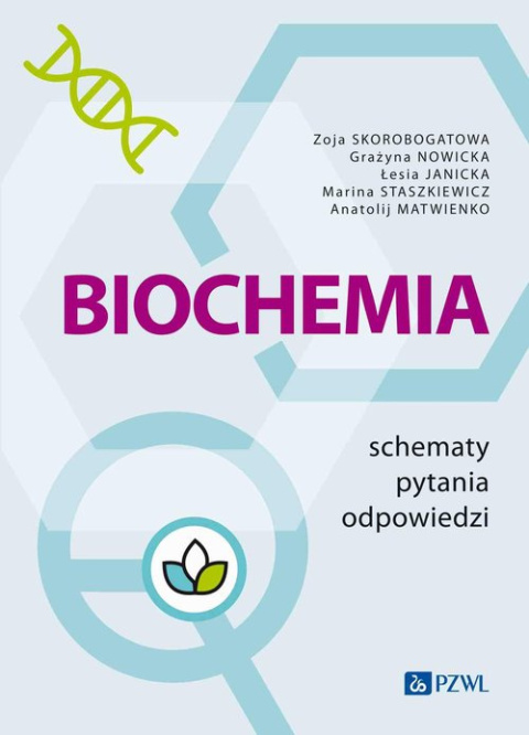 Biochemia. Schematy - pytania - odpowiedzi