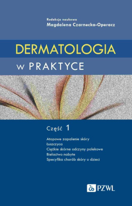 Dermatologia w praktyce Część 1