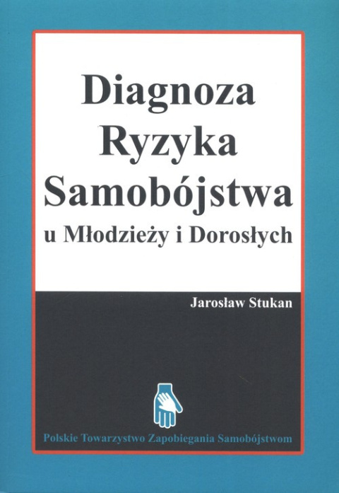 Diagnoza ryzyka samobójstwa u Młodzieży i Dorosłych