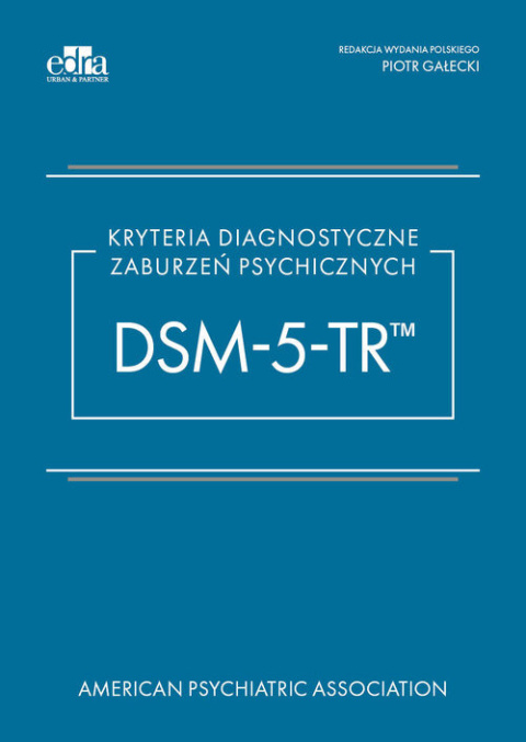 Kryteria diagnostyczne zaburzeń psychicznych DSM-5-TR