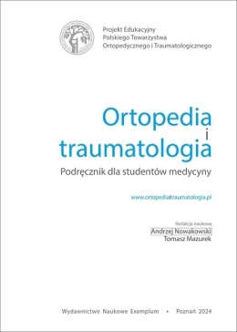 Ortopedia i traumatologia. Podręcznik dla studentów medycyny