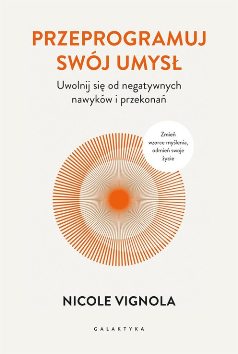 Przeprogramuj swój umysł