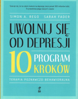 Uwolnij się od depresji Program 10 kroków